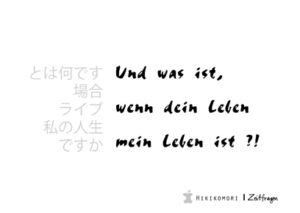 Und was ist, wenn dein Leben, mein Leben ist?